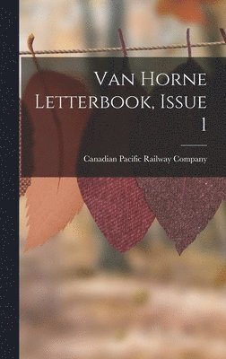 bokomslag Van Horne Letterbook, Issue 1