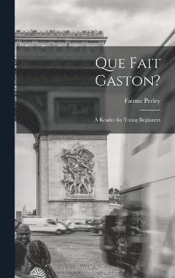 bokomslag Que Fait Gaston?