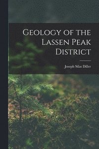 bokomslag Geology of the Lassen Peak District