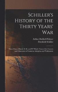 bokomslag Schiller's History of the Thirty Years' War