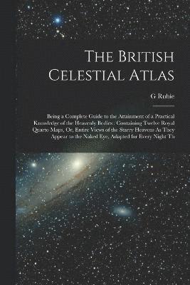 The British Celestial Atlas 1