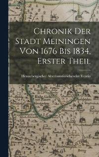 bokomslag Chronik Der Stadt Meiningen Von 1676 Bis 1834, Erster Theil
