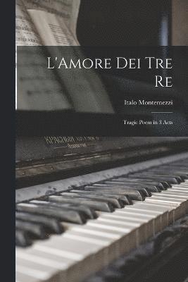 L'Amore Dei Tre Re 1