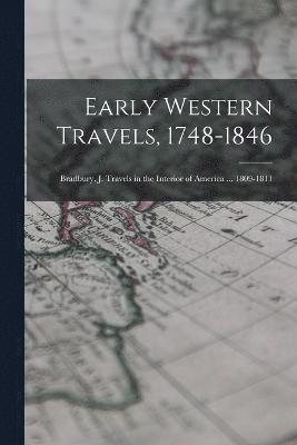 bokomslag Early Western Travels, 1748-1846