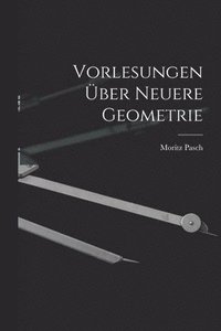 bokomslag Vorlesungen ber Neuere Geometrie