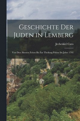 bokomslag Geschichte Der Juden in Lemberg