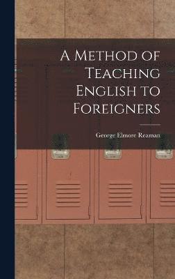 A Method of Teaching English to Foreigners 1