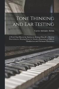 bokomslag Tone Thinking and Ear Testing