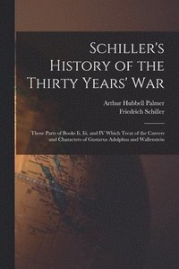 bokomslag Schiller's History of the Thirty Years' War