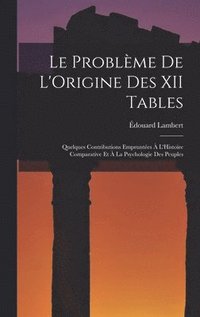 bokomslag Le Problme De L'Origine Des XII Tables