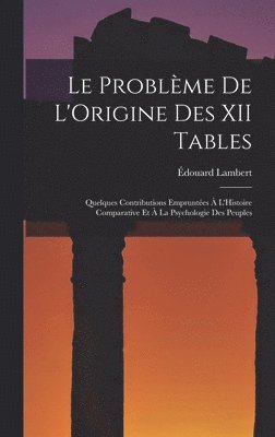 Le Problme De L'Origine Des XII Tables 1