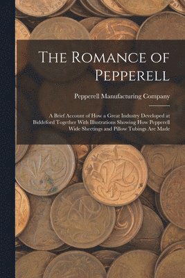 bokomslag The Romance of Pepperell