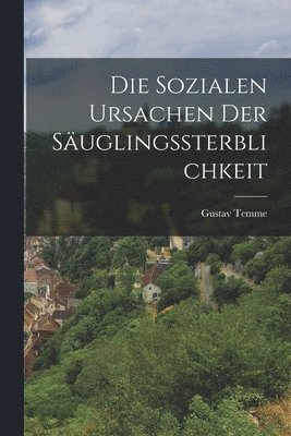 bokomslag Sozialen Ursachen Der Säuglingssterblichkeit