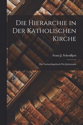 Die Hierarchie in Der Katholischen Kirche 1