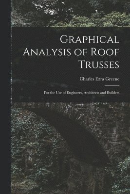 bokomslag Graphical Analysis of Roof Trusses