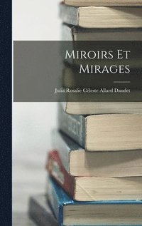 bokomslag Miroirs Et Mirages