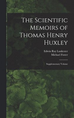 bokomslag Scientific Memoirs of Thomas Henry Huxley