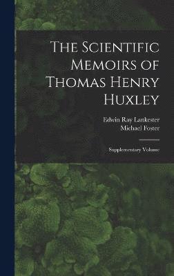 bokomslag The Scientific Memoirs of Thomas Henry Huxley