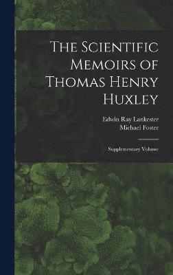 Scientific Memoirs of Thomas Henry Huxley