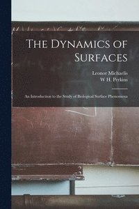 bokomslag The Dynamics of Surfaces