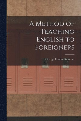 A Method of Teaching English to Foreigners 1