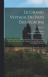 bokomslag Le Grand Voyage Du Pays Des Hurons