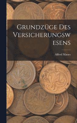 Grundzge Des Versicherungswesens 1