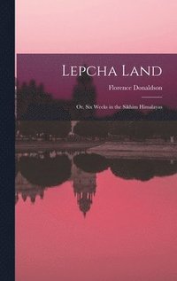 bokomslag Lepcha Land