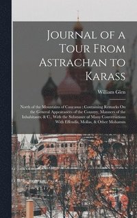 bokomslag Journal of a Tour From Astrachan to Karass