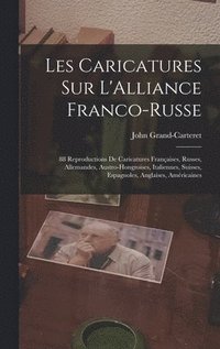 bokomslag Les Caricatures Sur L'Alliance Franco-Russe