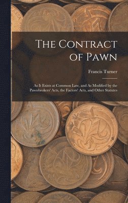 Francis Turner - Contract of Pawn, Inbunden