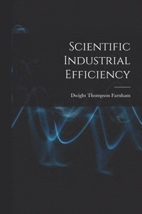 bokomslag Scientific Industrial Efficiency