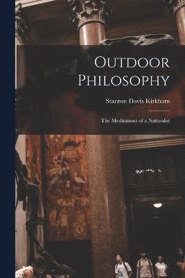 Stanton Davis Kirkham - Outdoor Philosophy, Häftad