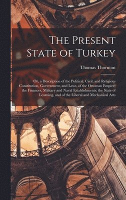 Present State of Turkey
