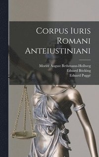 bokomslag Corpus Iuris Romani Anteiustiniani