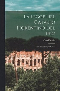bokomslag La Legge Del Catasto Fiorentino Del 1427