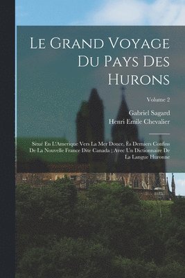 Grand Voyage Du Pays Des Hurons