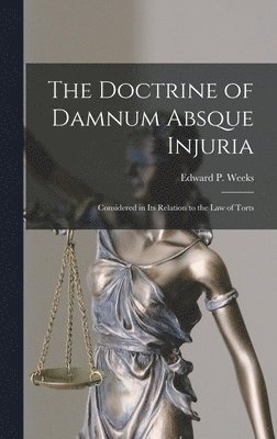 Doctrine of Damnum Absque Injuria