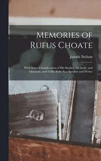 bokomslag Memories of Rufus Choate