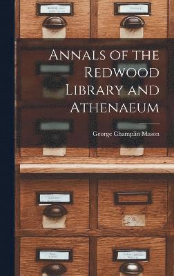 bokomslag Annals of the Redwood Library and Athenaeum