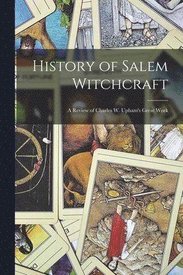 History of Salem Witchcraft