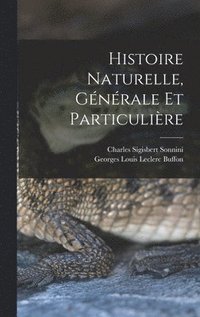 bokomslag Histoire Naturelle, Gnrale Et Particulire