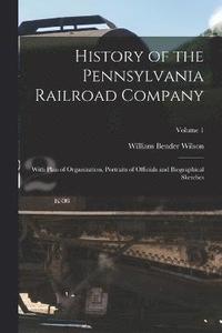 bokomslag History of the Pennsylvania Railroad Company