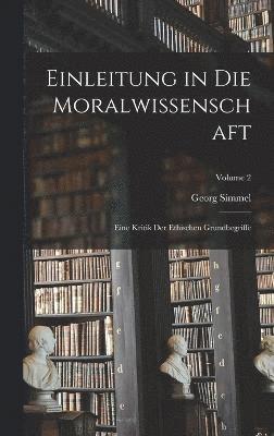 Einleitung in Die Moralwissenschaft 1