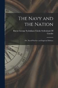 bokomslag The Navy and the Nation