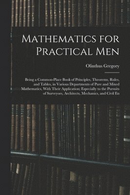 Mathematics for Practical Men 1