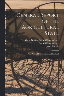 General Report of the Agricultural State 1