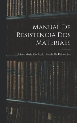 Manual De Resistencia Dos Materiaes