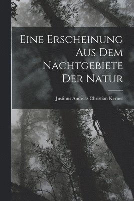 bokomslag Eine Erscheinung aus dem Nachtgebiete der Natur