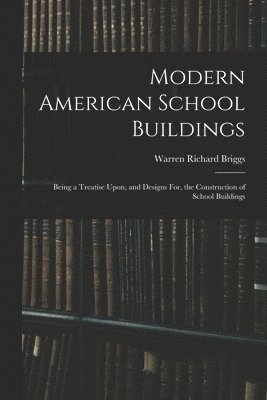 bokomslag Modern American School Buildings